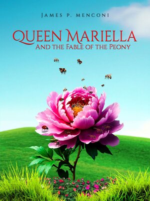 cover image of Queen Mariella  and the Fable of the Peony